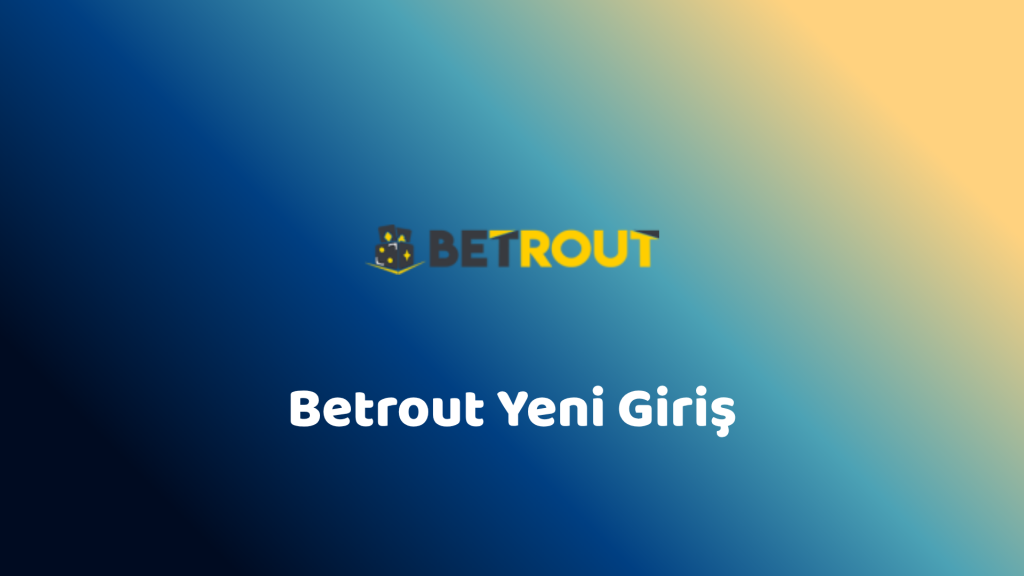 betrout yeni giriş